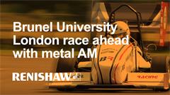 Brunel University race ahead with additive manufacturing