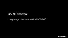 CARTO how to: long range measurement with XM-60